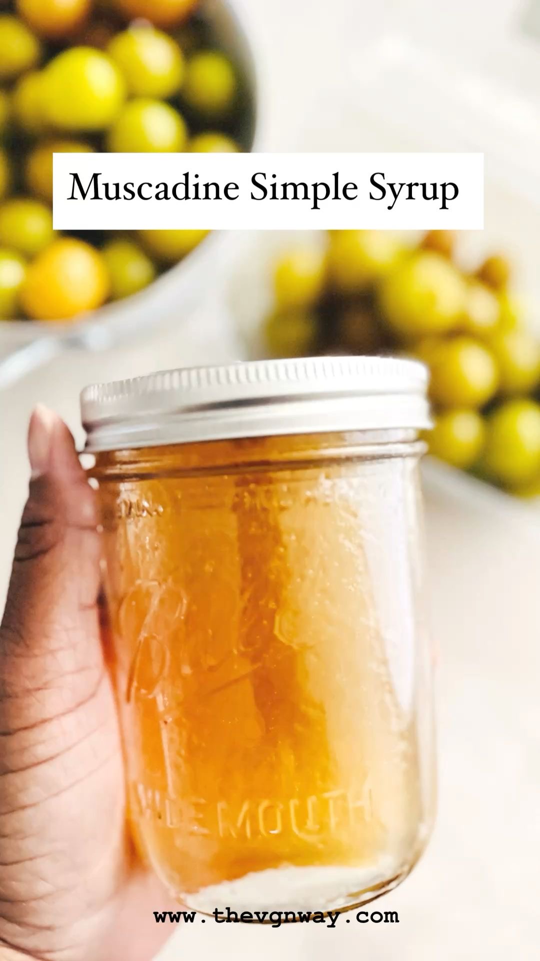 Muscadine Simple Syrup - The VGN Way